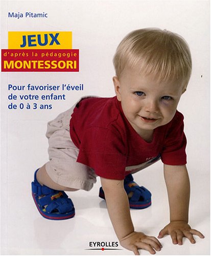 couverture de : Jeux d'apr&egrave;s la p&eacute;dagogie Montessori